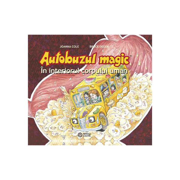 Autobuzul magic. În interiorul corpului uman