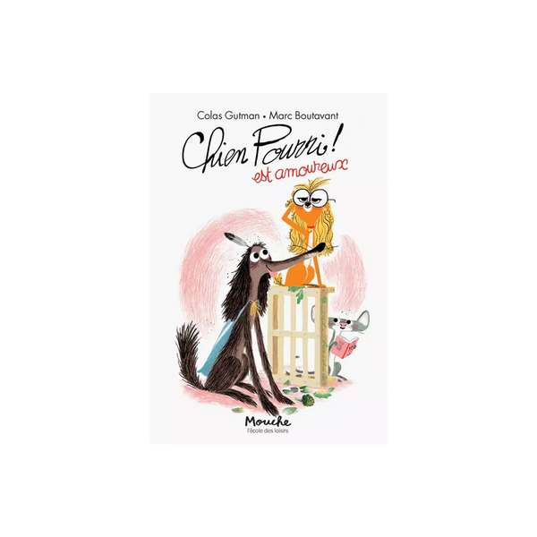 Chien Pourri - est amoureux - in limba franceza